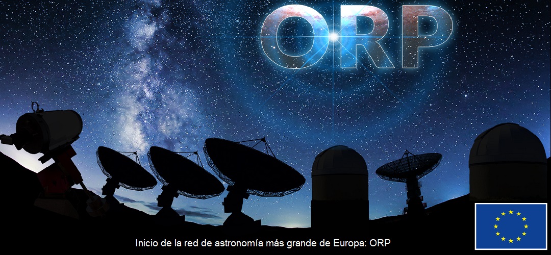 Inicio de la red de astronomía más grande de Europa:ORP