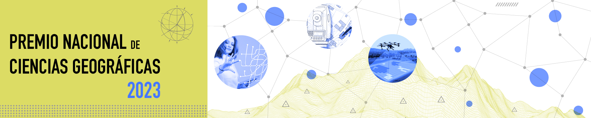 Acceso a la información Acceso a la página del premio nacional de ciencias geográficas