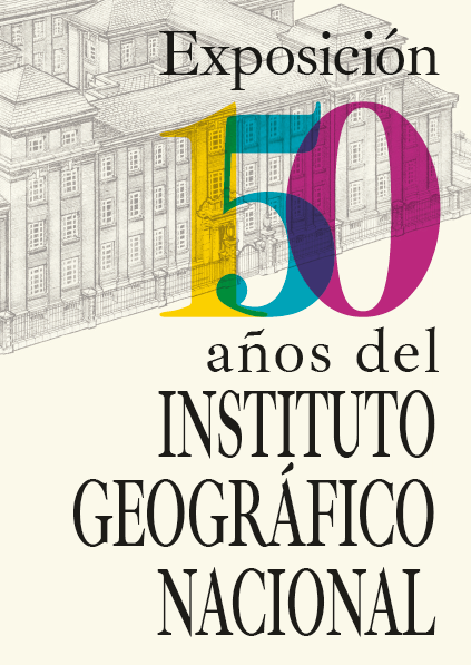 Enlace a exposición 150 años del Instituto Geográfico Nacional